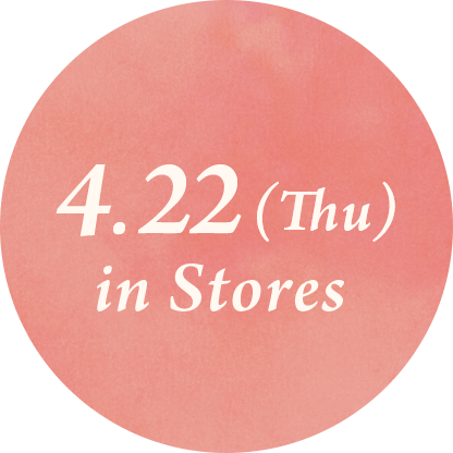 4.22(Thu) in Stores